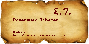 Rosenauer Tihamér névjegykártya